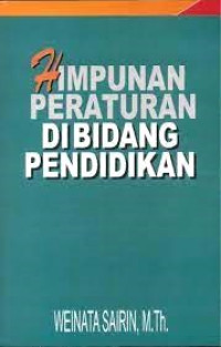 Himpunan Peraturan Di Bidang Pendidikan