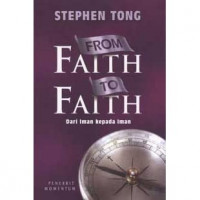 From Faith To Faith: Dari Iman Kepada Iman