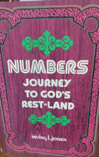 NUMBERS (Journey To God's Rest-Land)