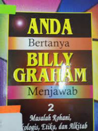 Anda bertanya Billy Graham Menjawab