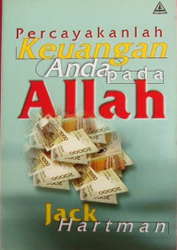 Percayakanlah Keuangan Anda Pada Allah