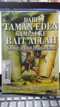 DARI TAMAN EDEN SAMPAI KE BAIT ALLAH