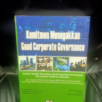 Komitmen menegakkan Good Corporate Governance