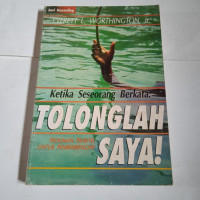 Ketika Seseorang Berkata: Tolonglah Saya!