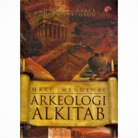 Mari mengenal arkeologi alkitab