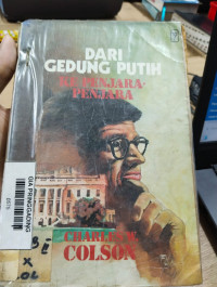 DARI GEDUNG PUTIH KE PENJARA-PENJARA