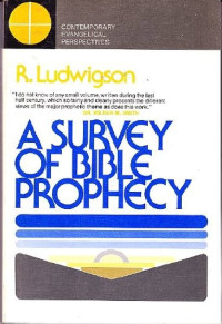 A Survey Of Bible Prophecy