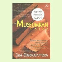 Sepuluh Perintah Allah : Museumkan Saja?