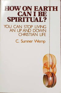 How On Earth Can I Be Spiritual?
