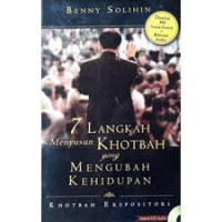 7 Langkah Menyusun Khotbah Yang Mengubah Kehidupan