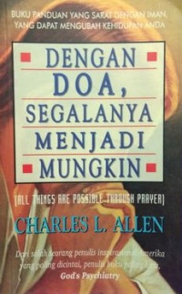 Dengan Doa, Segalanya Menjadi Mungkin