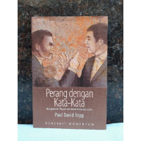 Perang dengan kata-kata: Mengenali inti pergumulan dalam komunikasi anda