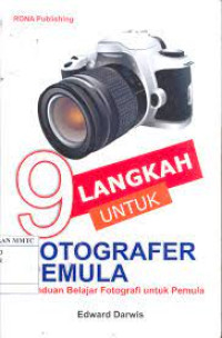 9 Langkah untuk Fotografer Pemula