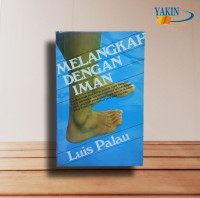 Melangkah Dengan Iman