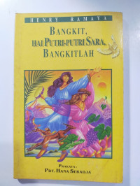 Bangkit, Hai Putri-Putri Sara, Bangkitlah