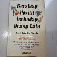 Bersikap Positif Terhadap Orang Lain