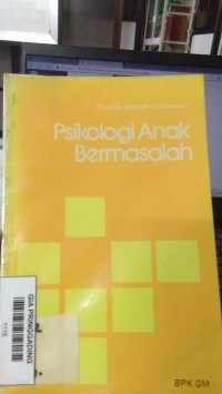 PSIKOLOGI ANAK BERMASALAH