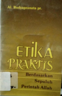 ETIKA PRAKTIS