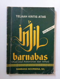 Telaah Kritis Atas Injil Barnabas