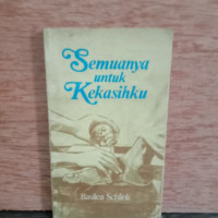 Semuanya Untuk Kekasihku