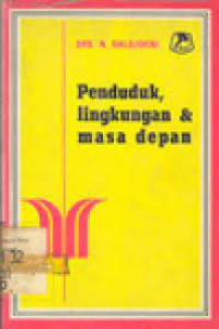 PENDUDUK, LINGKUNGAN & MASA DEPAN