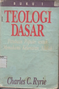 Teologi Dasar (Buku 1)