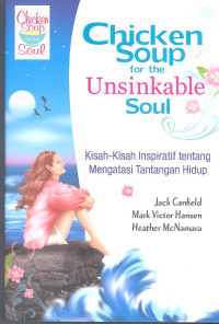 Chicken Soup for the Unsinkable Soul