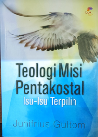 Teologi misi pentakostal: Isu-isu Terpilih