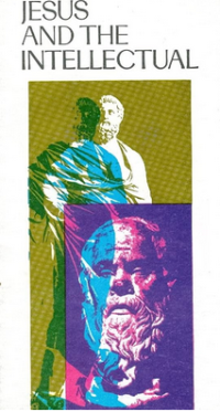 Jesus And The Intellectual