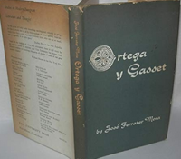 ORTEGA Y GASSET (A outline of his philosophy)