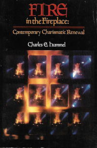 Fire in the Fireplace : Contemporary Charismatic Renewal
