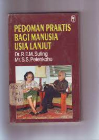 Pedoman Praktis Bagi Manusia Usia Lanjut