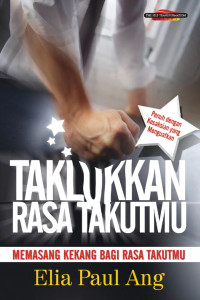 Taklukkan Rasa Takutmu