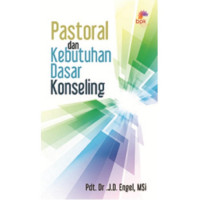 Pastoral dan Kebutuhan Dasar Konseling