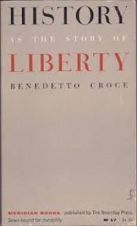 HISTORY AS THE STORY OF LIBERTY