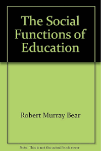 THE SOCIAL FUNCTIONS OF EDUCATION