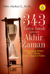 343 Tanya Jawab Seputar Ahir Zaman