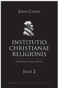 INSTITUTIO CHRISTIANAE RELIGIONIS JILID 2