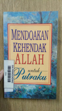 Mendoakan Kkehendak Allah Untuk Putraku