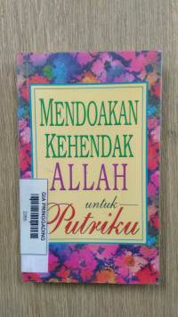 Mendoakan Kehendak Allah Untuk Putriku