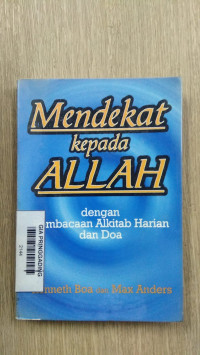 Mendekat Kepada Allah Dengan Membaca Alkitab Harian Dan Doa