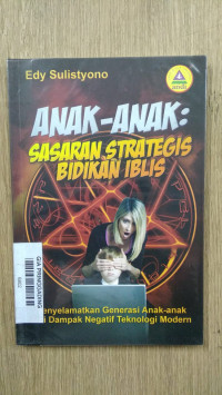 Anak-Anak Sasaran Strategis Bidikan Iblis