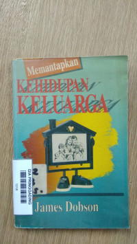 Memantapkan Kehidupan Keluarga
