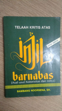 Telaah Kritis Atas Injil Barnabas