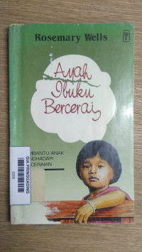 Ayah Ibuku Bercerai
