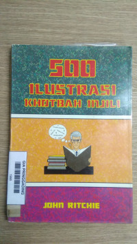 500 Ilustrasi Khotbah Injili