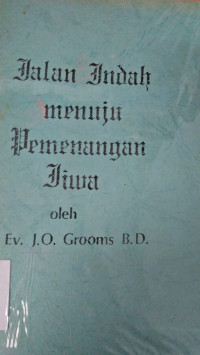 Jalan Indah Menuju Pemenangan Jiwa