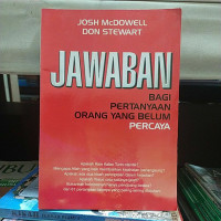 Jawaban Bagi Pertanyaan Orang Yang Belum Percaya