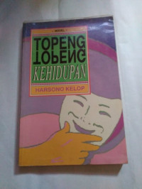 TOPENG-TOPENG KEHIDUPAN