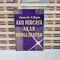 Aku Percaya Akan Penglihatan